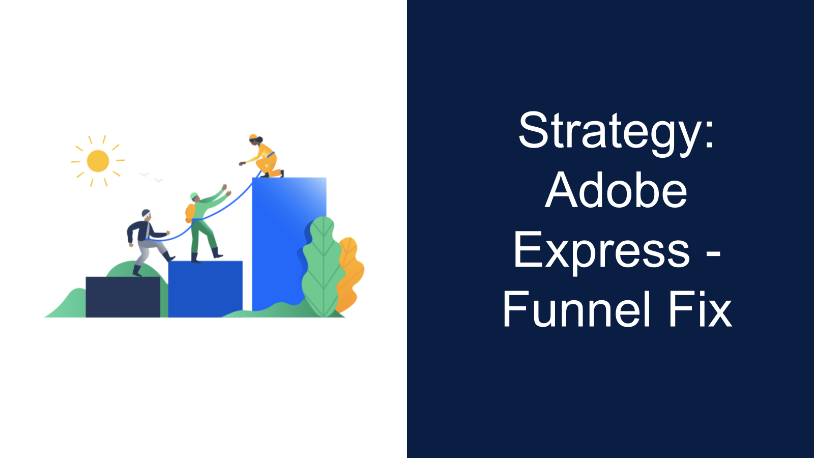 Cover slide of Strategy: Adobe – From Experiment Ideation to Funnel Fix Mission