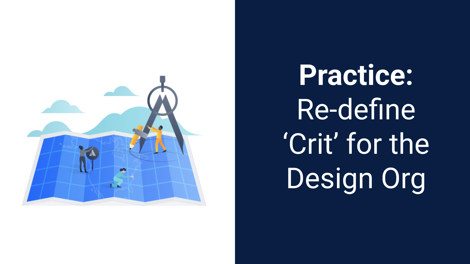 Cover slide of Practice: Re-defining ‘Crit’ for the Design Org